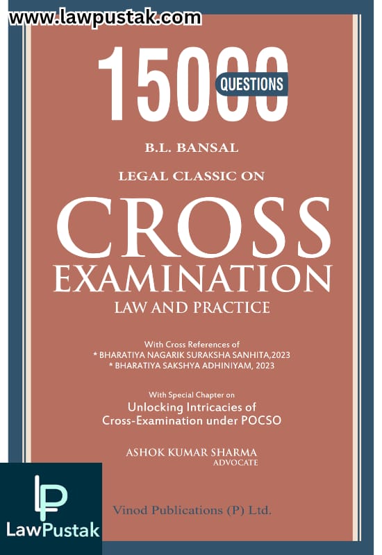15000 Questions Legal Classic On Cross Examination Law And Practice by B.L. Bansal-3rd Edition Reprint 2025-Vinod Publication