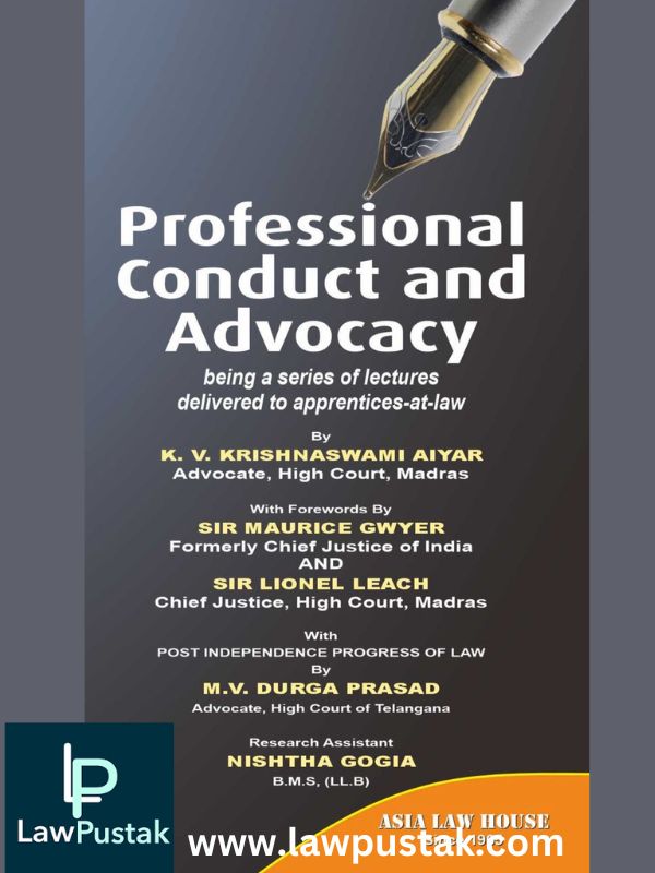 Professional Conduct And Advocacy (Paperback, K.V. Krishnaswami Aiyar )-Asia law House