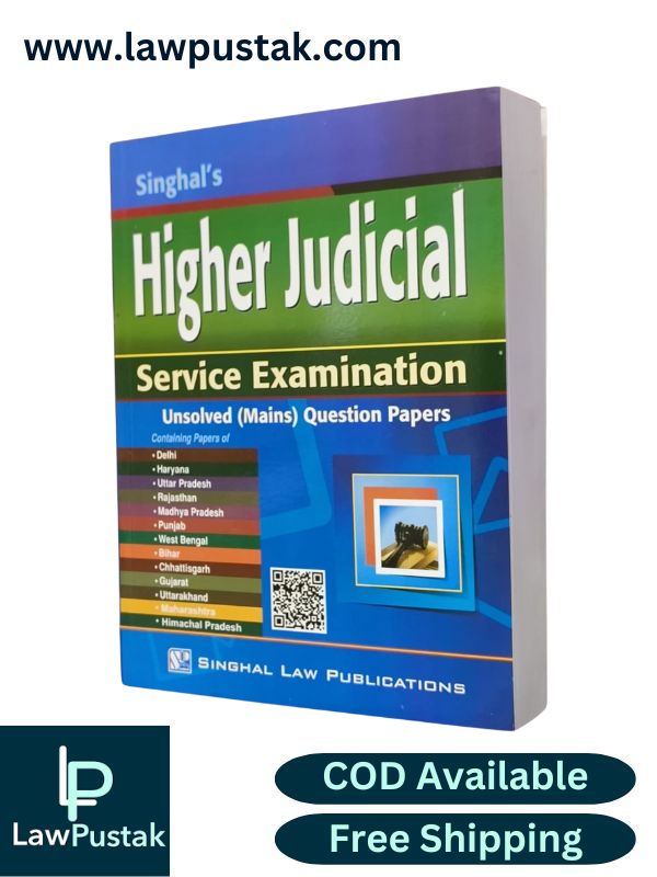 Higher Judicial Service Examination - Unsolved (Mains) Question Papers - 5th Edition 2024-25 | Singhal Law Publications