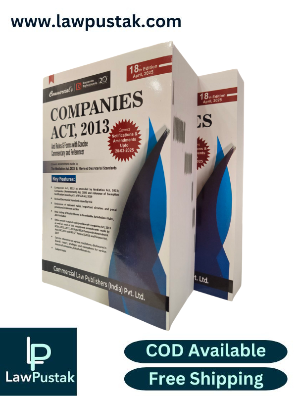 Companies Act, 2013 and Rules & Forms with Concise Commentary and Referencer-18th Edition 2025 - Commercial Law Publishers (India) Pvt. Ltd.