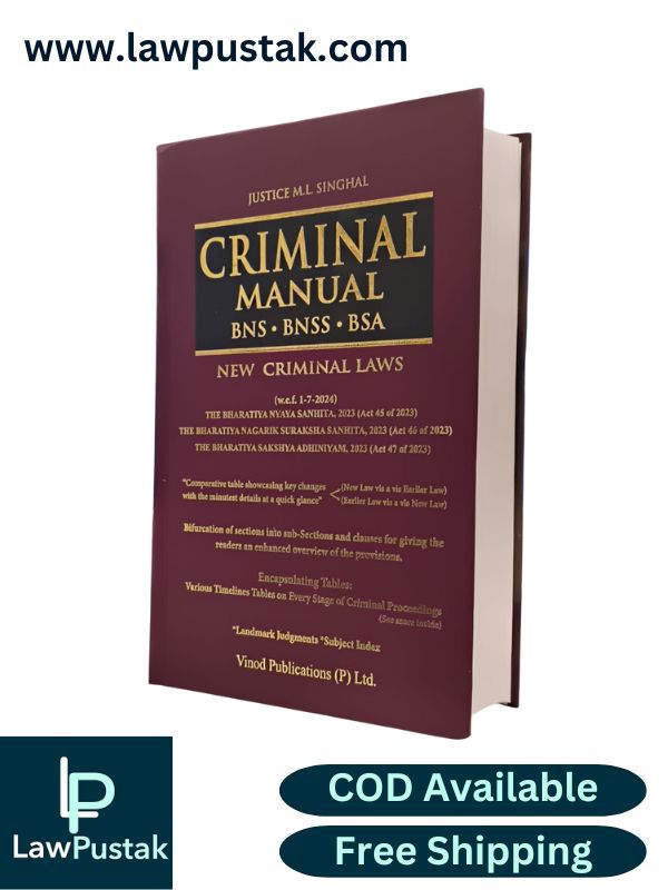 Criminal Manual By Justice M.L. Singhal-Edition 2025 - Vinod publications (P) Ltd.