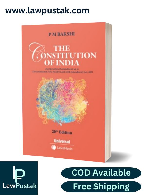 Constitution of India By P M Bakshi - 20th Edition 2025 - LexisNexis