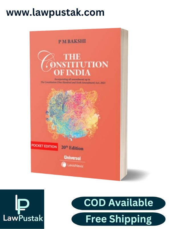 Constitution of India (Pocket Edition) By P M Bakshi - 20th Edition 2025 - LexisNexis