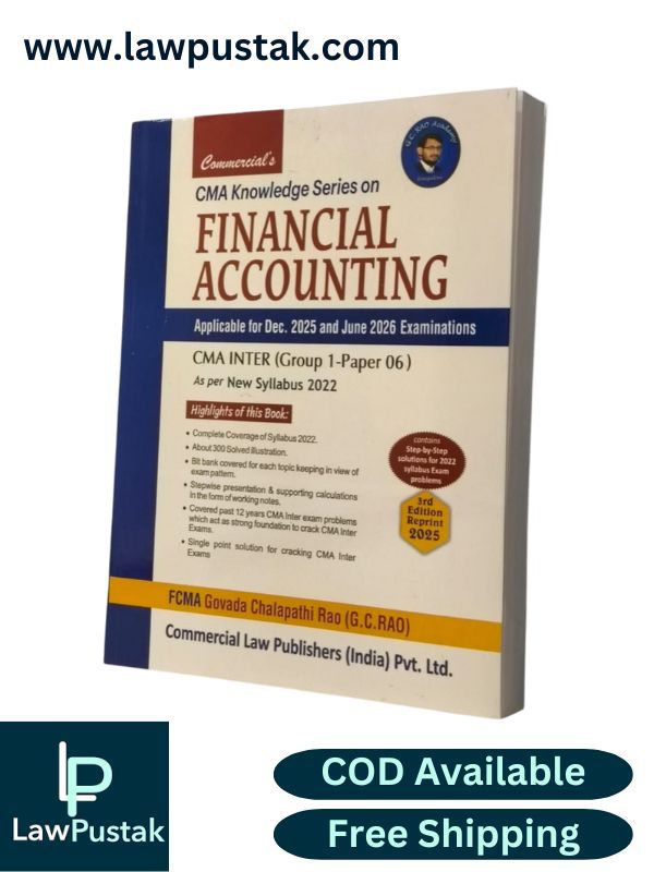 CMA Knowledge Series on Financial Accounting - Applicable for Dec. 2025 and June 2026 Examinations - CMA Inter (Group 1-Paper 06) 2022 by G.C. Rao - 3rd Edition 2025 | Commercial Law Publishers (India) Pvt. Ltd.