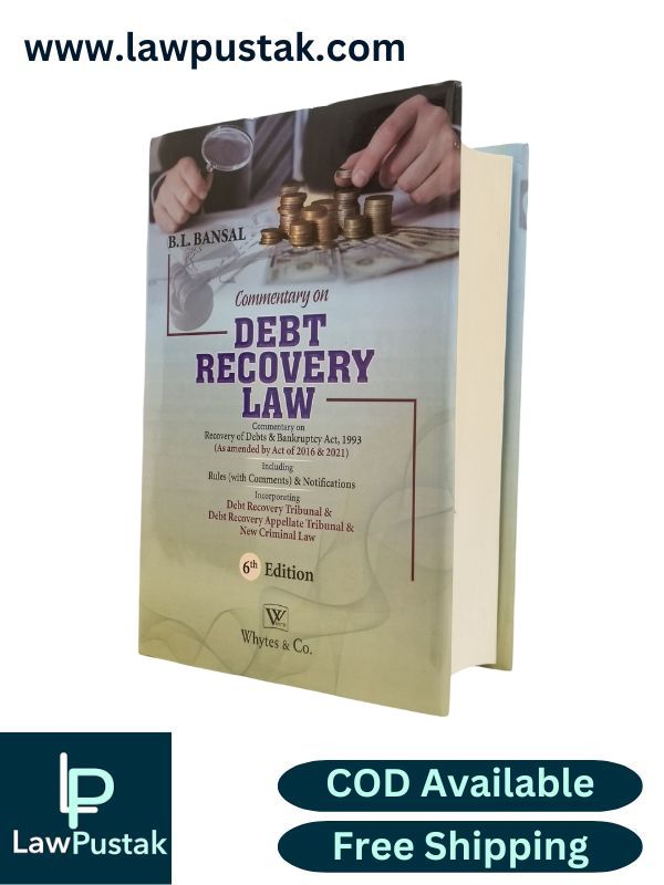 Commentary on Debt Recovery Law by B.L. Bansal - 6th Edition 2025 | Whytes & Co.
