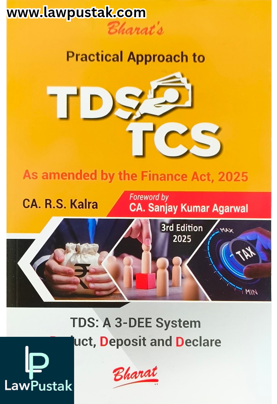 Practical Approach to TDS & TCS by CA. R.S. Kalra-3rd Edition 2025-Bharat law House