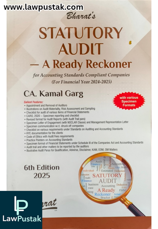 Statutory Audit - A Ready Reckoner for Accounting Standards Compliant Companies By CA. Kamal Garg-6th Edition 2025-Bharat Law House