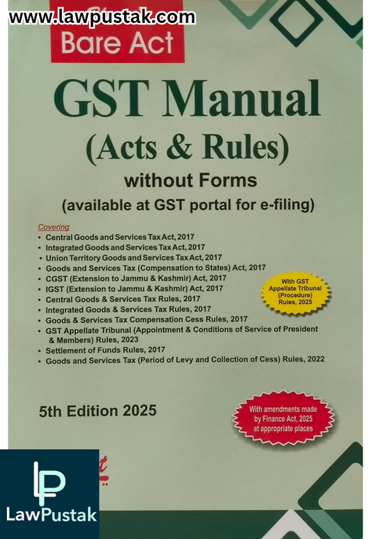 GST Manual (Act & Rules) without Forms - 5th Edition 2025 BareAct - Bharat Law House