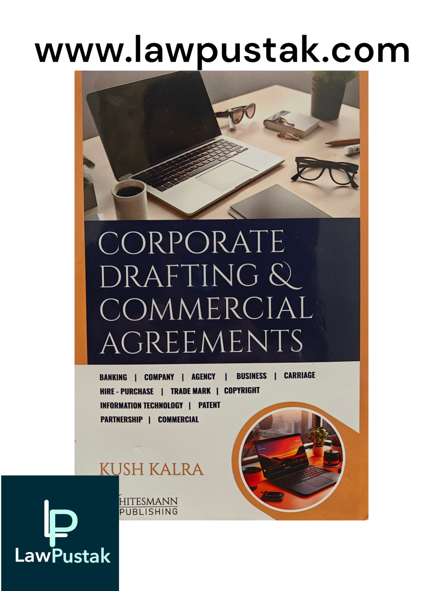 Corporate Drafting and Commercial Agreements | Kush Kalra | Edition 2025