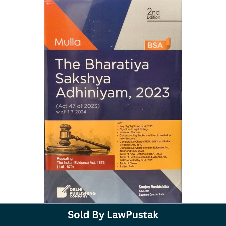 Mulla's The Bharatiya Sakshya Adhiniyam, 2023 | BSA | Delhi Law House | 2nd Edition 2026 | Delhi Publishing Company