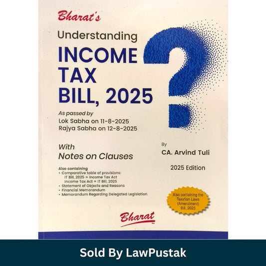 Understanding Income Tax Bill, 2025 by CA. Arvind Tuli | Bharat Law House Pvt. Ltd.