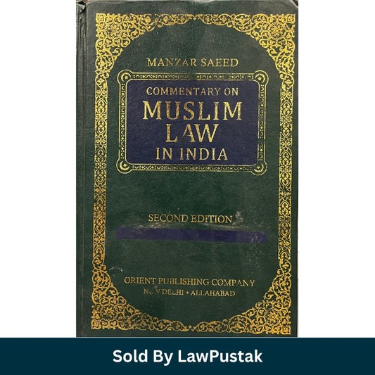 Manzar Saeed Commentary On Muslim Law In India By Manzar Saeed - 2nd Edition 2026 | Orient Publishing Company