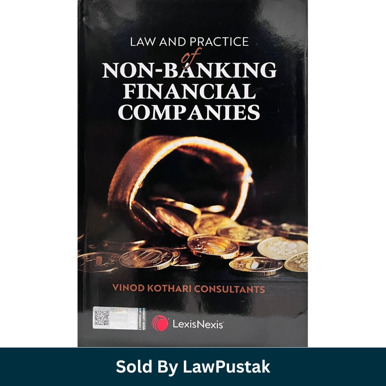 Law and Practice of Non-Banking Financial Companies 1st Edition 2025 by Vinod Kothari Consultants LexisNexis Banking Law Book.