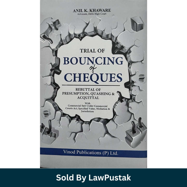 Cheque Bounce Law Book 2026 India Trial of Bouncing of Cheques by Anil K Khaware cover
