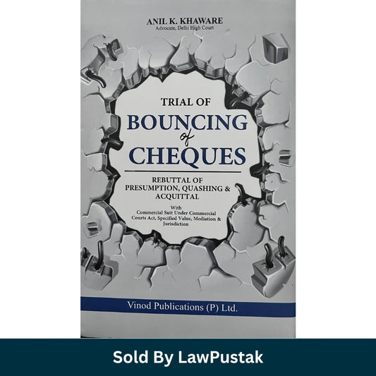 Cheque Bounce Law Book 2026 India Trial of Bouncing of Cheques by Anil K Khaware cover