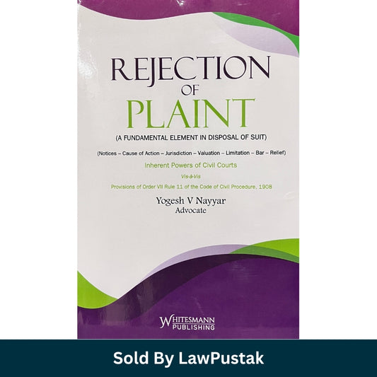 Rejection of Plaint Book 2026 India CPC Order 7 Rule 11 Guide by Yogesh Nayyar Whitesmann Publishing