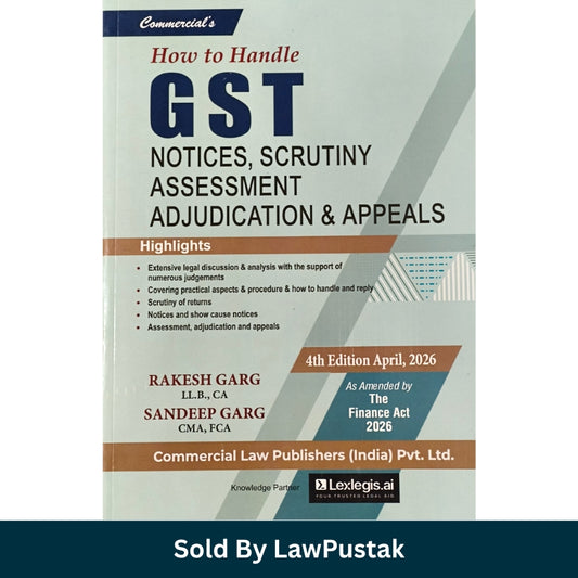 GST notices scrutiny assessment appeals book India 2026 Rakesh Garg