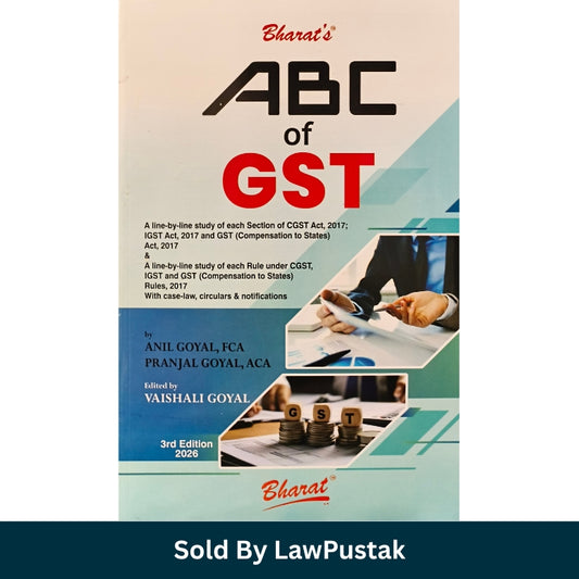 ABC of GST 3rd Edition 2026 by Anil Goyal and Pranjal Goyal GST Law Guide India Bharat Law House