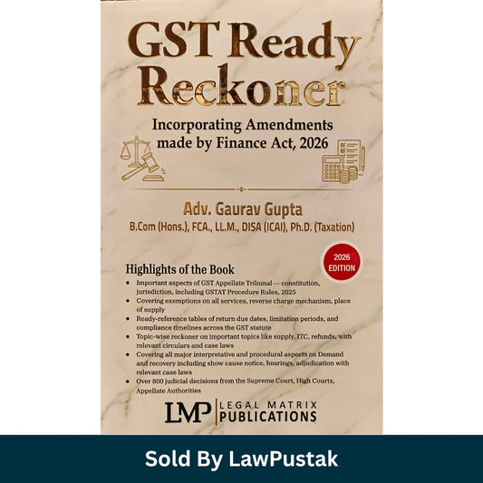 GST Ready Reckoner 2026 by Adv Gaurav Gupta Legal Matrix Publications GST Law Guide India Finance Act 2026 Amendments