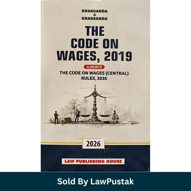 The Code on Wages 2019 Alongwith The Code on Wages Central Rules 2026 Hardbound Labour Law Book India by Kharbanda and Kharbanda