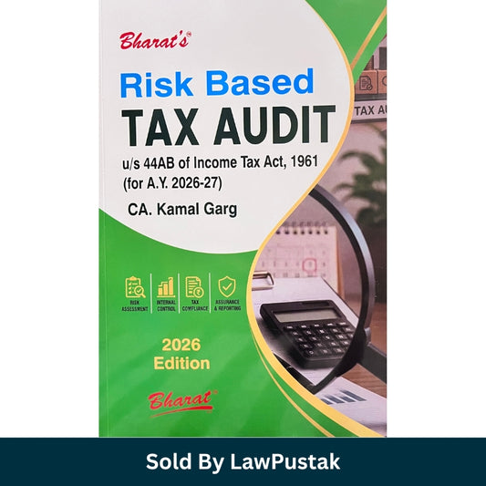 Bharat Risk Based Tax Audit under Section 44AB Income Tax Act 1961 A.Y. 2026-27 by CA Kamal Garg Paperback Tax Audit Book India