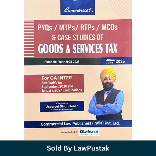 Commercial GST PYQs MTPs RTPs MCQs and Case Studies for CA Inter June 2026 by CA Jaspreet Singh Johar Paperback GST Practice Book India