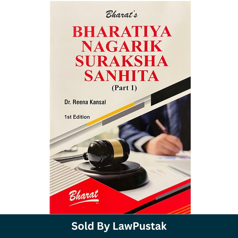 Bharatiya Nagarik Suraksha Sanhita Part 1 by Dr. Reena Kansal Paperback Law Book India 1st Edition for Judiciary and Law Students