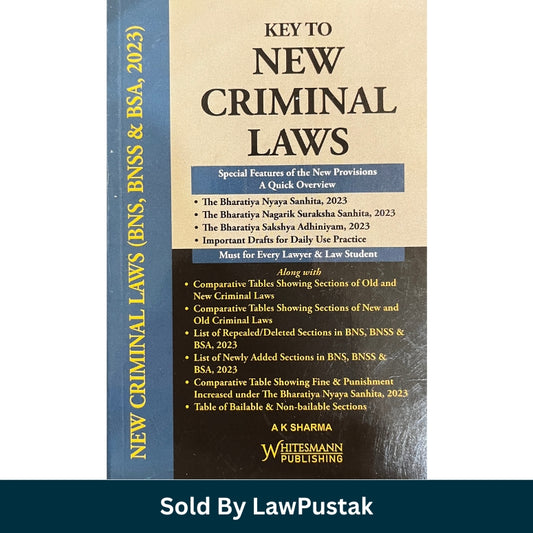 Key to New Criminal Laws BNS BNSS BSA 2023 by A. K. Sharma Paperback Whitesmann Publishing Criminal Law Guide India