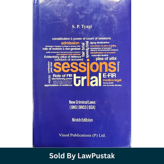 Sessions Trial (As per New Criminal Laws) by S.P. Tyagi - 9th Edition 2026 | Vinod Publications (P) Ltd.