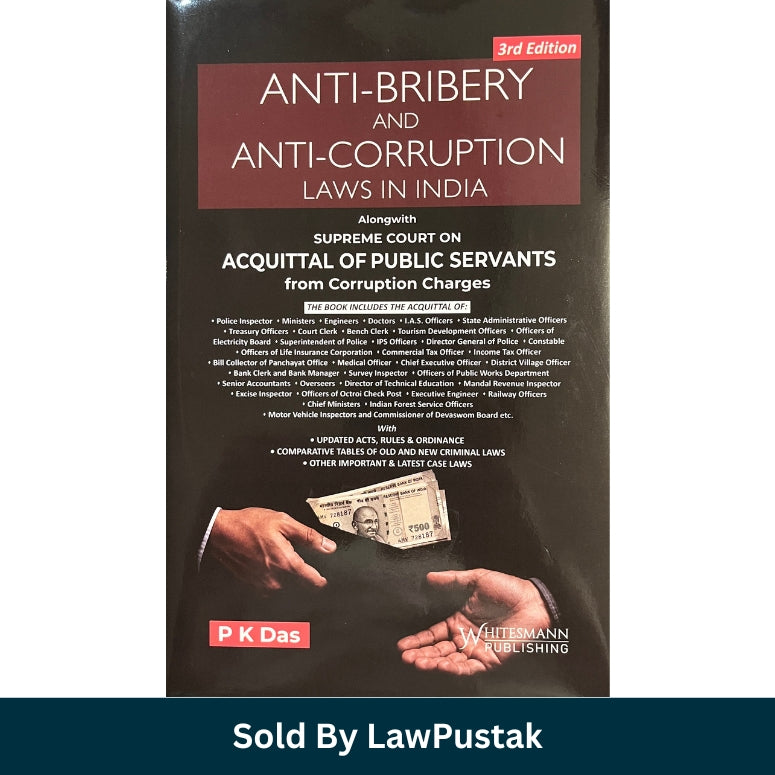 Anti-Bribery and Anti-Corruption Laws in India 3rd Edition 2027 by P K Das Whitesmann Publishing Hardcover