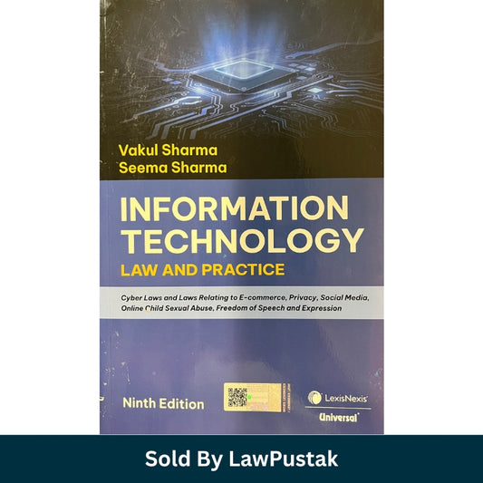 Information Technology Law and Practice by Vakul Sharma - 9th Edition, 2026 - LexisNexis