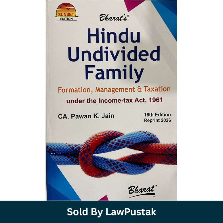 Hindu Undivided Family - Formation, Management & Taxation by CA. Pawan K. Jain - 16th Edition 2026 | Bharat Law House Pvt. Ltd.