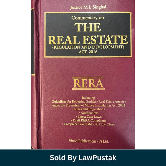 Commentary on The Real Estate Regulation and Development Act 2016 RERA by Justice M L Singhal Vinod Publications available at Law Pustak