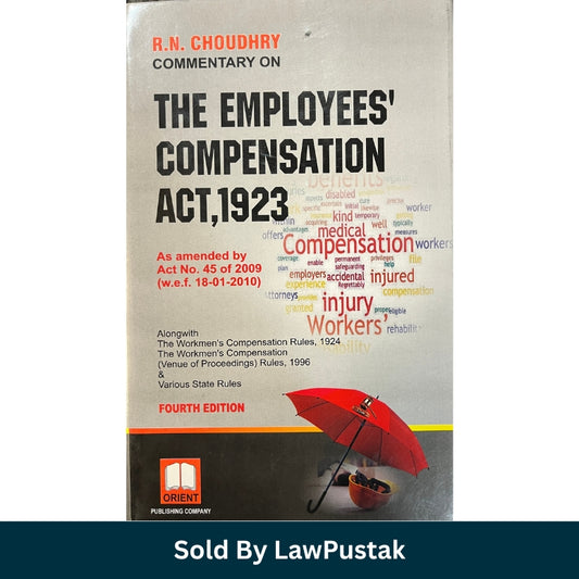 RN Choudhry Commentary on The Employees Compensation Act 1923 Fourth Edition Orient Publishing Company available at Law Pustak