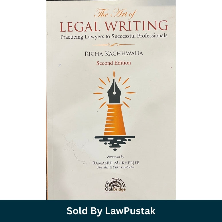 OakBridge The Art of Legal Writing Practicing Lawyers to Successful Professionals Second Edition by Richa Kachhwaha Paperback Cover and Spine Angle.