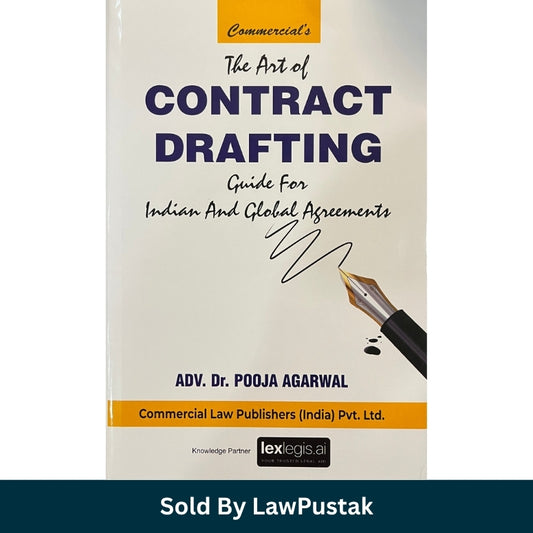 Commercial Law Publishers The Art of Contract Drafting Guide For Indian And Global Agreements by Adv Dr Pooja Agarwal Hardcover Front Cover and Spine View.