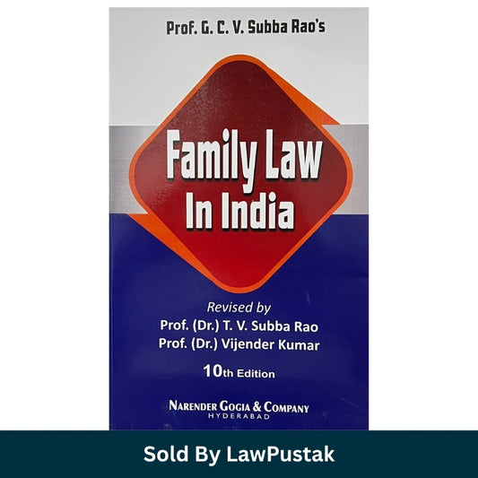 Prof GCV Subba Rao Family Law in India Revised by TV Subba Rao Vijender Kumar 10th Edition Paperback Front View.