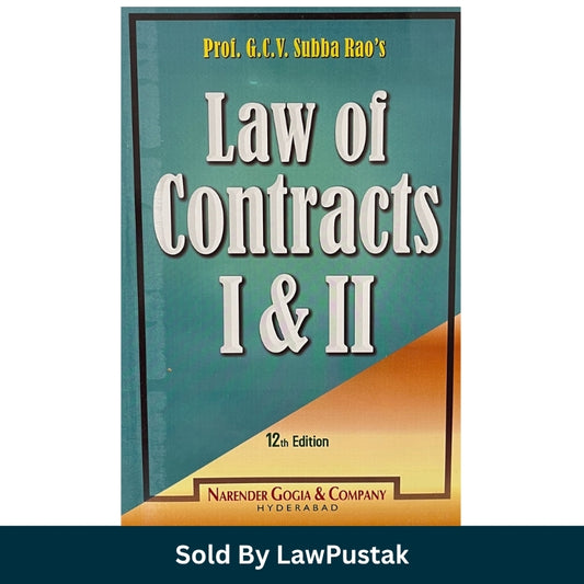 Prof GCV Subba Rao Law of Contracts I and II 12th Edition Narender Gogia Company Paperback Front Cover.