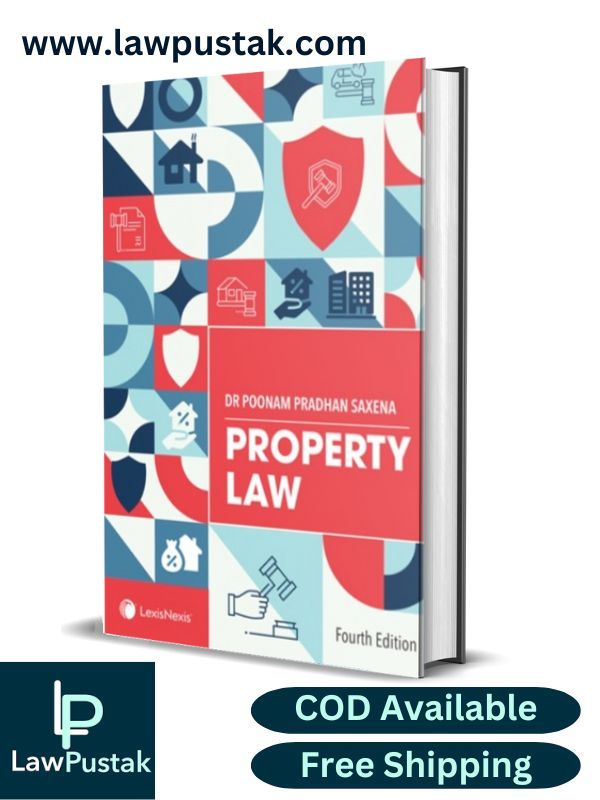 Property Law by Dr. Poonam Pradhan Saxena-4th Edition 2024-LexisNexis