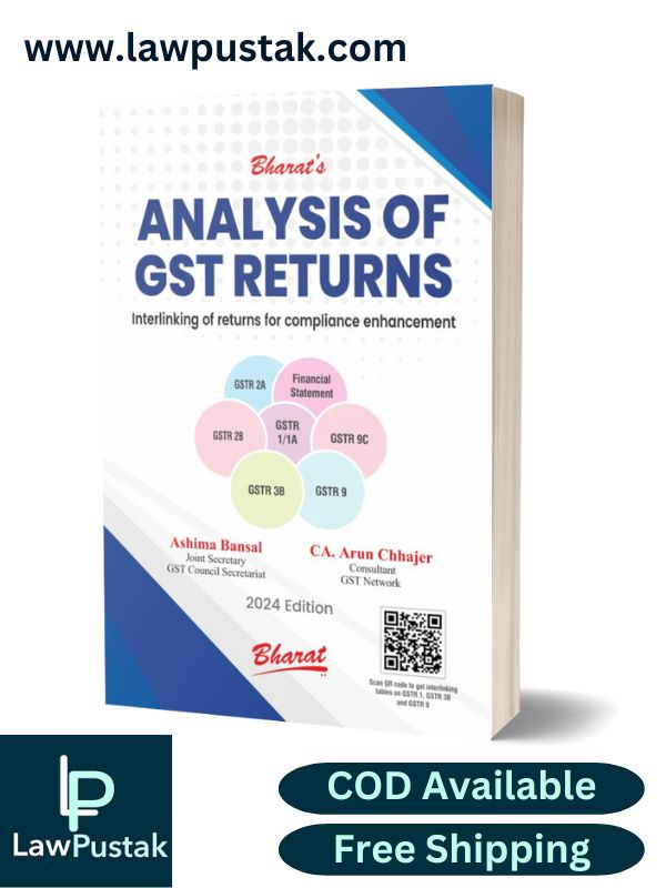 Analysis Of G S T Returns By Ashima Bansal Ca. Arun Chhajer-1st Edition 2024-Bharat Law House