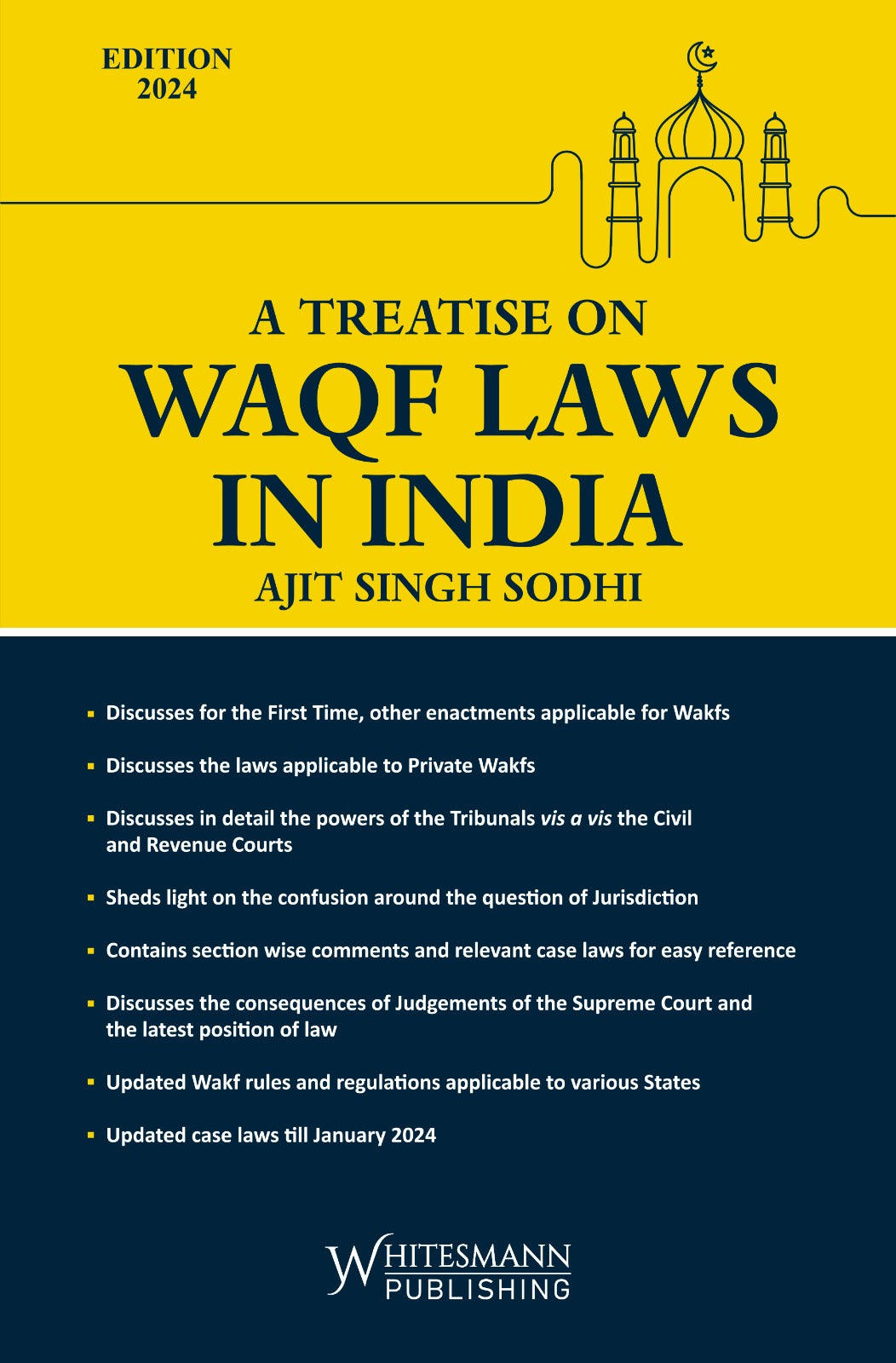 Whitesmann A Treatise on Waqf Laws in India by Ajit Singh Sodhi Edition 2024