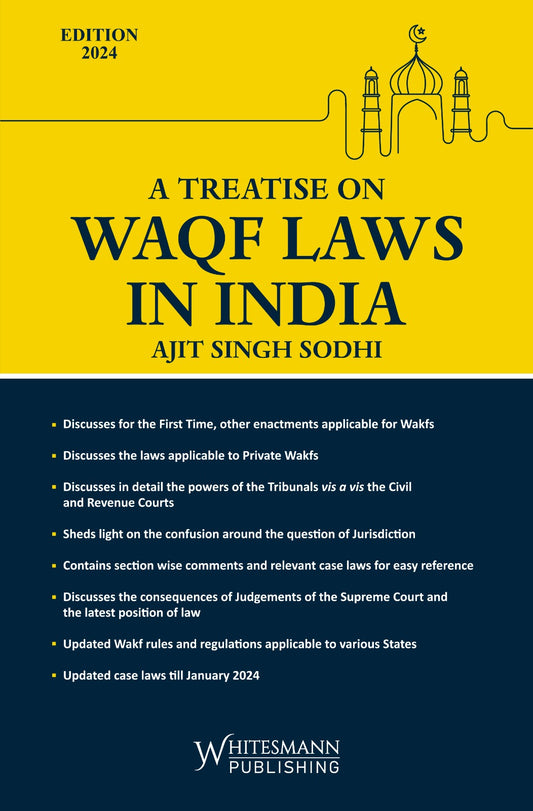 Whitesmann A Treatise on Waqf Laws in India by Ajit Singh Sodhi Edition 2024