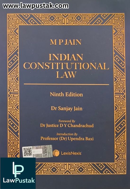 Indian Constitutional Law | M.P Jain | 9th Edition 2025 | Lexisnexis
