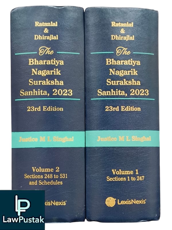 Ratanlal & Dhirajlal The Bharatiya Nagarik Suraksha Sanhita, 2023 | Justice M.L Singhal | 23rd Edition 2024