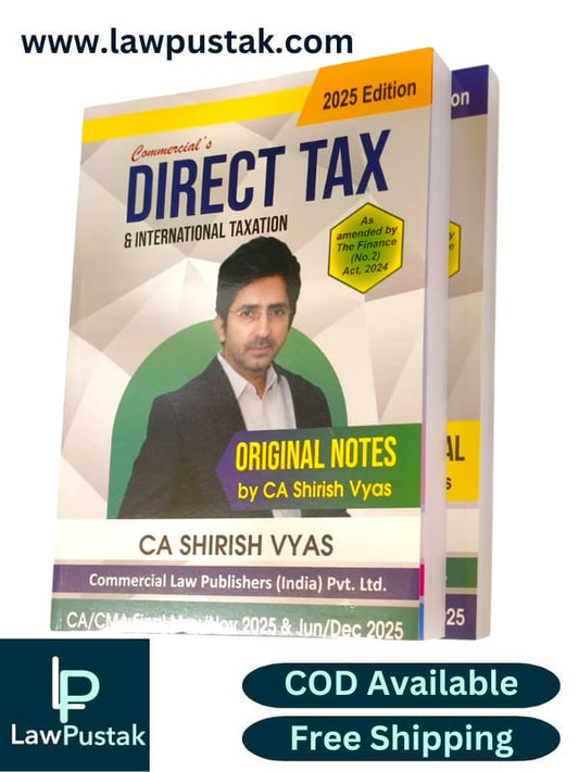 Commercial's Direct Tax & International Taxation | Original Notes & Practice Manual | CA Shirish Vyas | Edition 2025