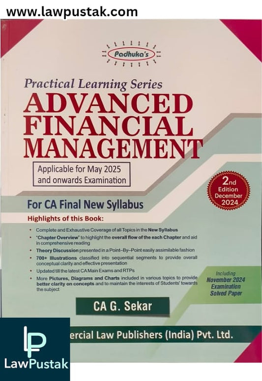 Padhuka's Practical Learning Series Advanced Financial Management | CA FINAL New Syllabus | For May 2025 and Onwards Examination | 2nd Edition 2024 | CA. G.Sekar