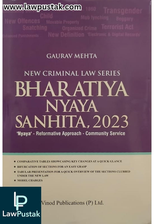Bharatiya Nyaya Sanhita, 2023 | BNS,2023 | New Criminal Law Series | Gaurav Mehta | Edition 2025 | Vinod Publications
