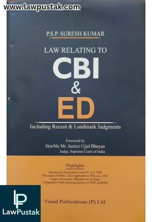 Law Relating to CBI & ED | Including recent and landmark judgements | P.S.P Suresh Kumar | 3rd Edition 2025 | Vinod Publications