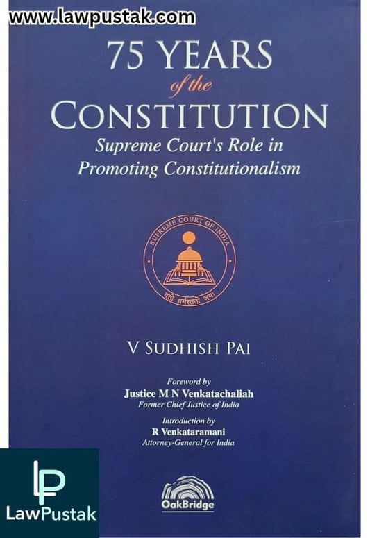 75 Years of The Constitution | Supreme Court's Role in Promoting Constitutionalism | V. Sudhish Pai | Nov. 2024 | Oakbridge Publishing