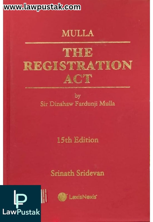 The Registration Act by Mulla - 15th Edition 2025 - LexisNexis